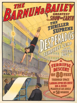 Barnum & Bailey Circus, Deperado's Leap. 1909